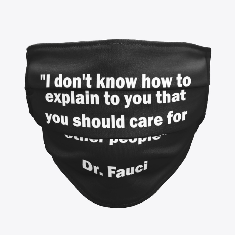 Dr. Fauci Quote Sarcastic