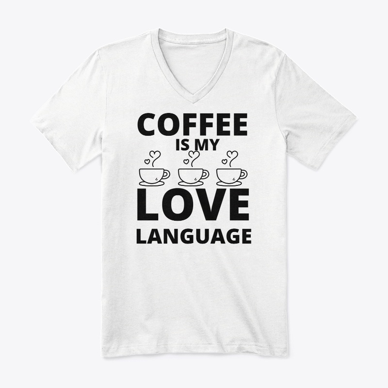 Coffee is my love language funny coffee 