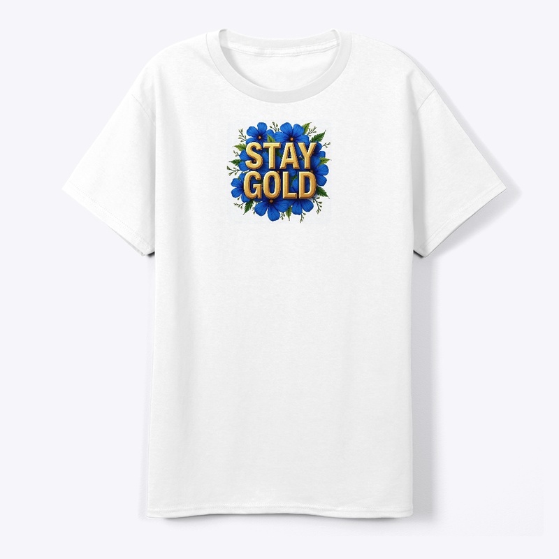 Stay Gold Tee