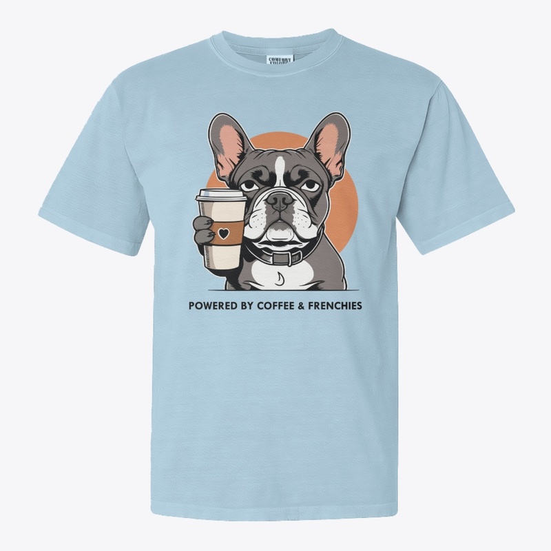Powered by Coffee & Frenchies