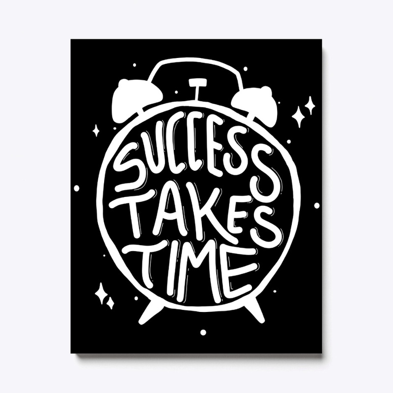 Success Takes Time