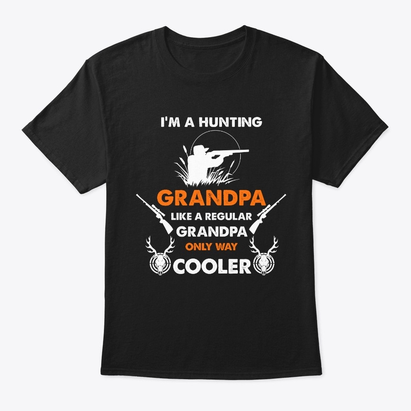 I'm A Cooler Grandpa Deer Hunting