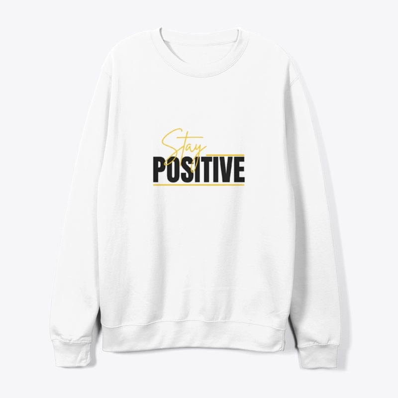 stay positive