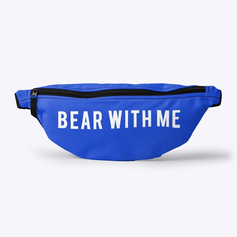 BEAR WITH ME