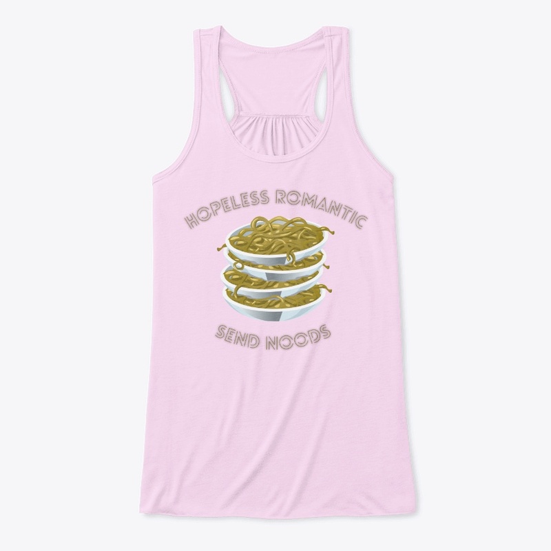 Hopeless romantic send noods
