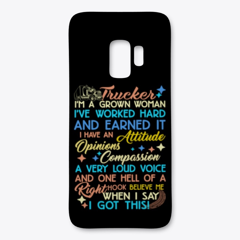 Trucker, I'm A Grown Woman. Believe Me