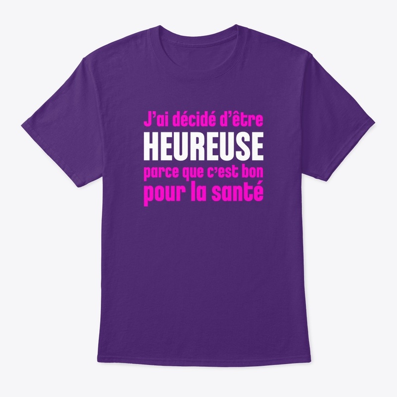 J'ai décidé d'être heureuse
