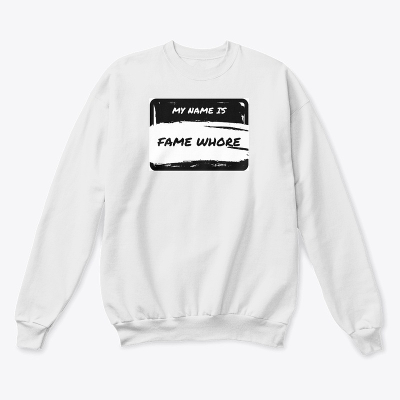 FAME WHORE