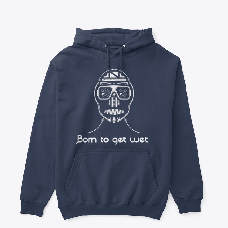 Born to get Wet Hoodie