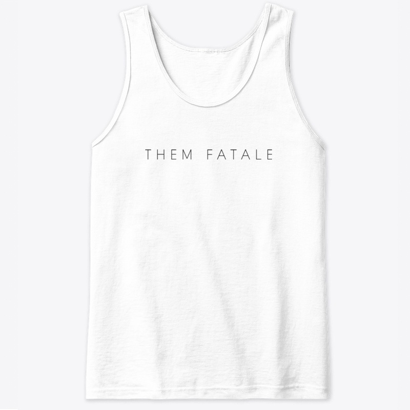 Them Fatale