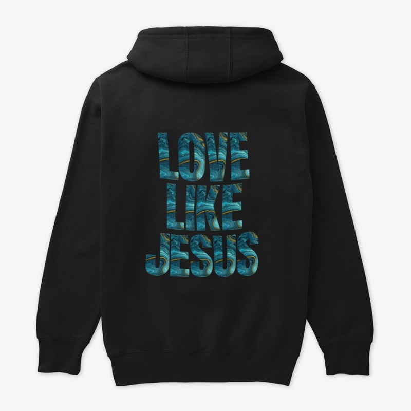 Love Like Jesus Hoodie