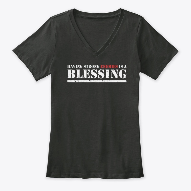 Having Strong Enemies T-Shirts
