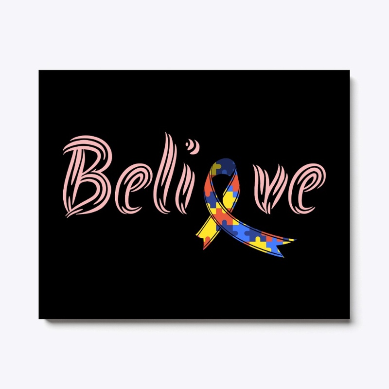 Believe, Autism Awareness Gift