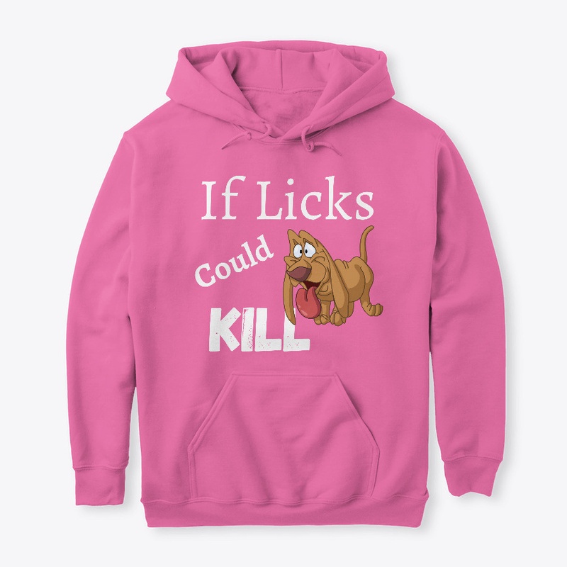 If Licks Could Kill