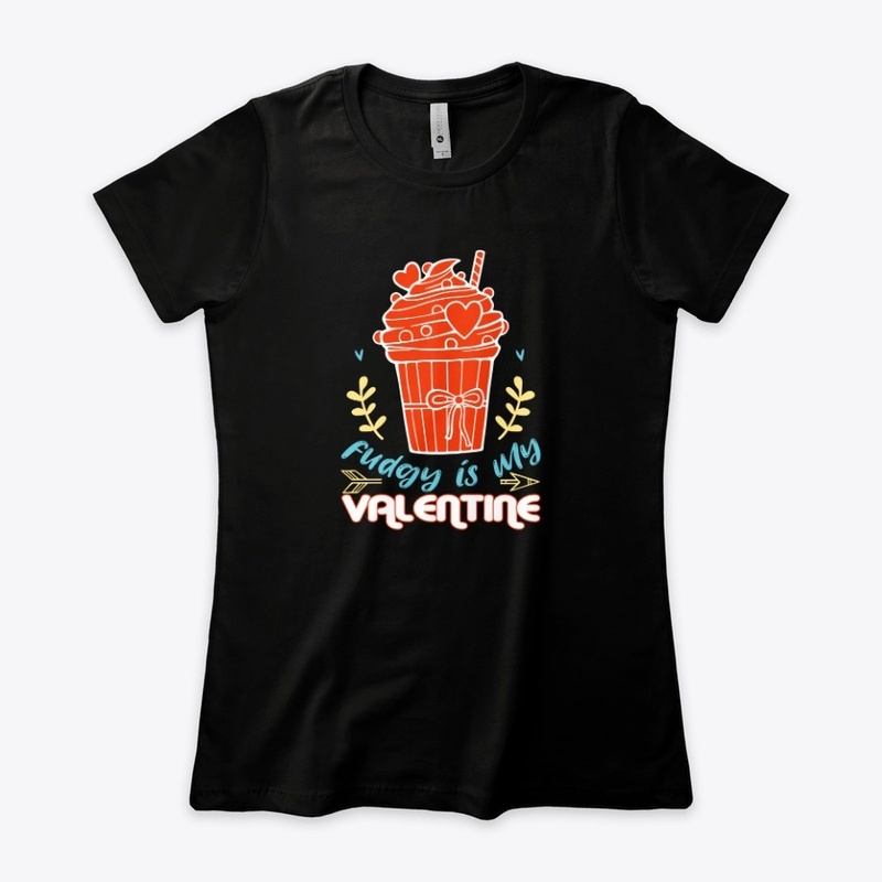 fudgy is my valentine t-shirt design