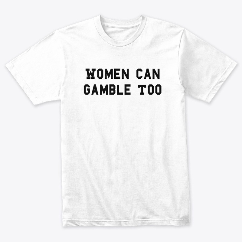 Women Can Gamble Too Collection