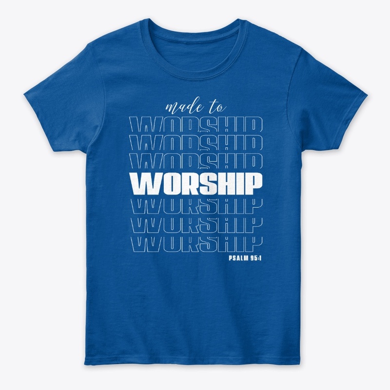 Made to Worship