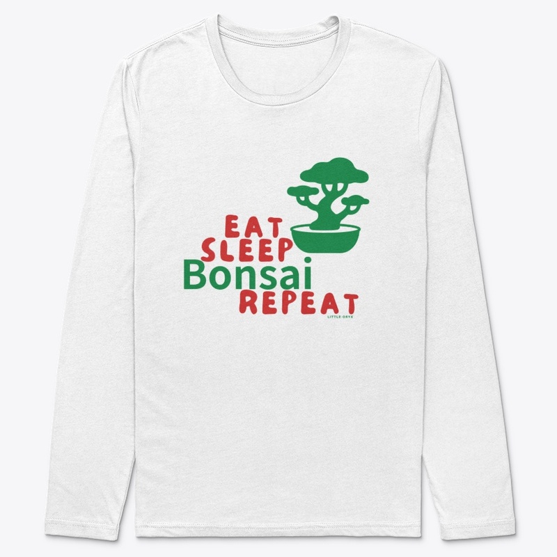 Eat Sleep Bonsai Repeat