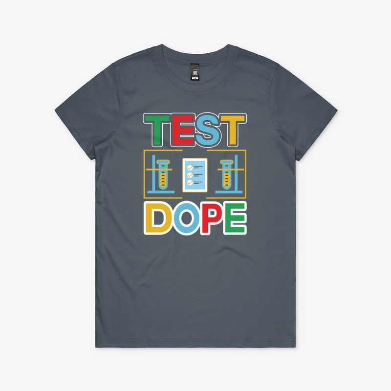 Test Dope -Typography T Shirt