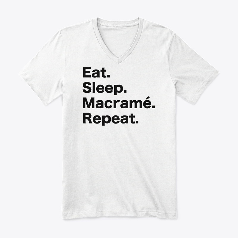 Eat Sleep Macrame Repeat 
