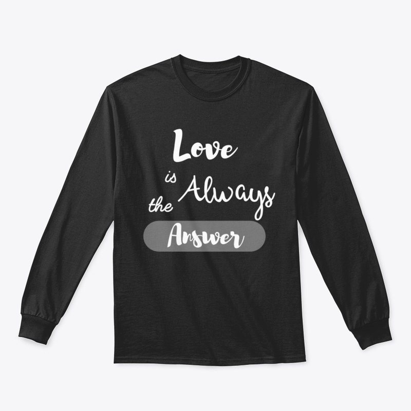 Love is always the answer 