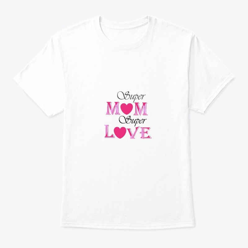 Mother's day  white t- shirt 