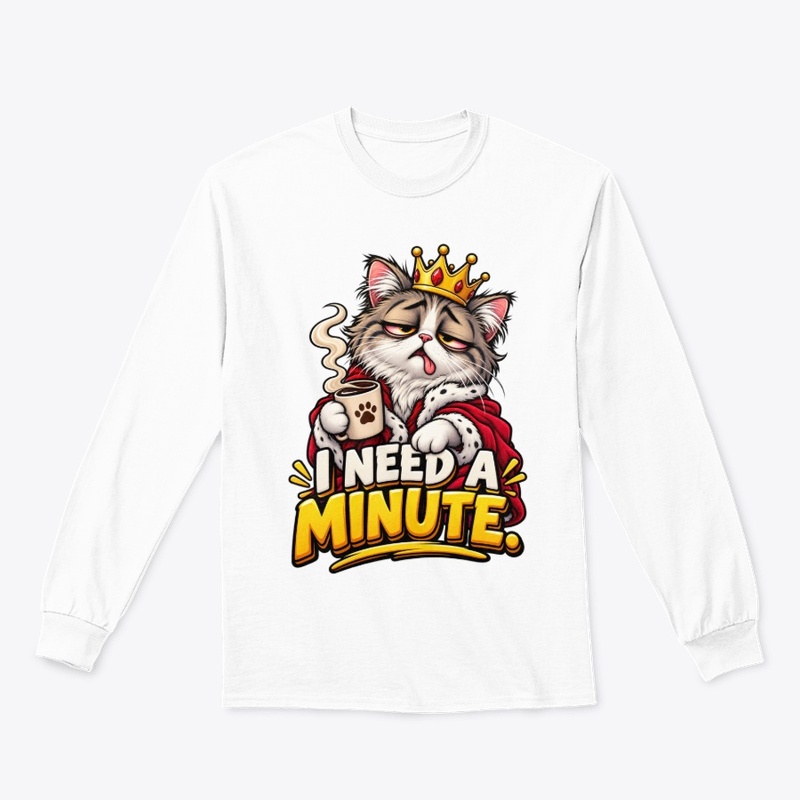 I Need a Minute Sleepy Cat Coffee Funny 
