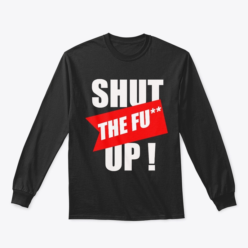 SHUT !!