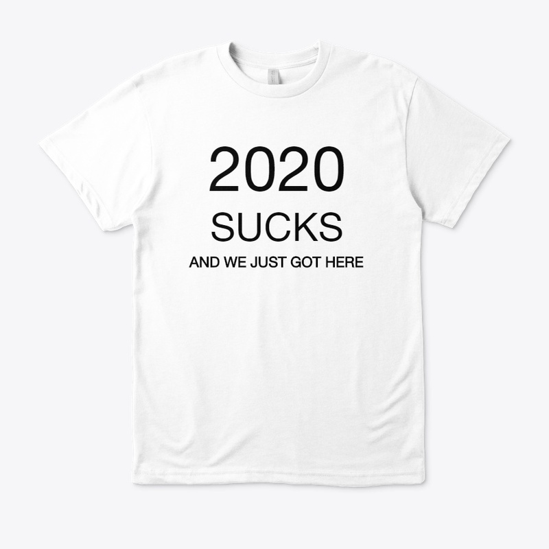 2020 SUCKS | AND WE JUST GOT HERE