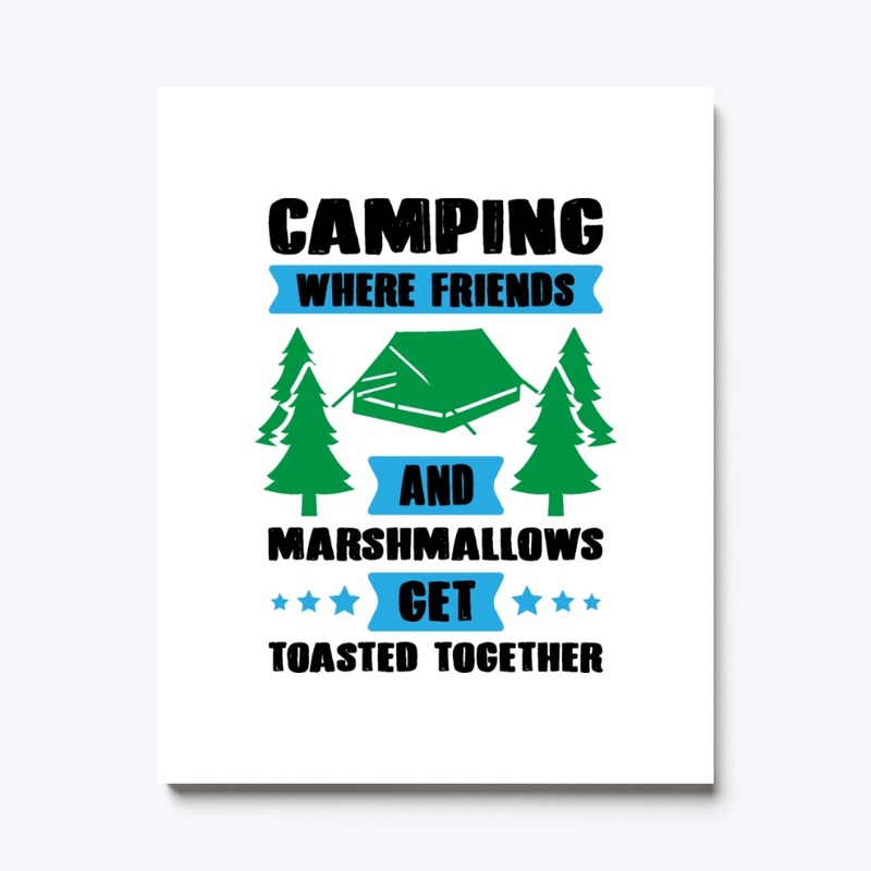 camping where friends get toasted shirt