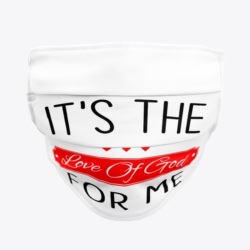 Its the Love OF God For Me