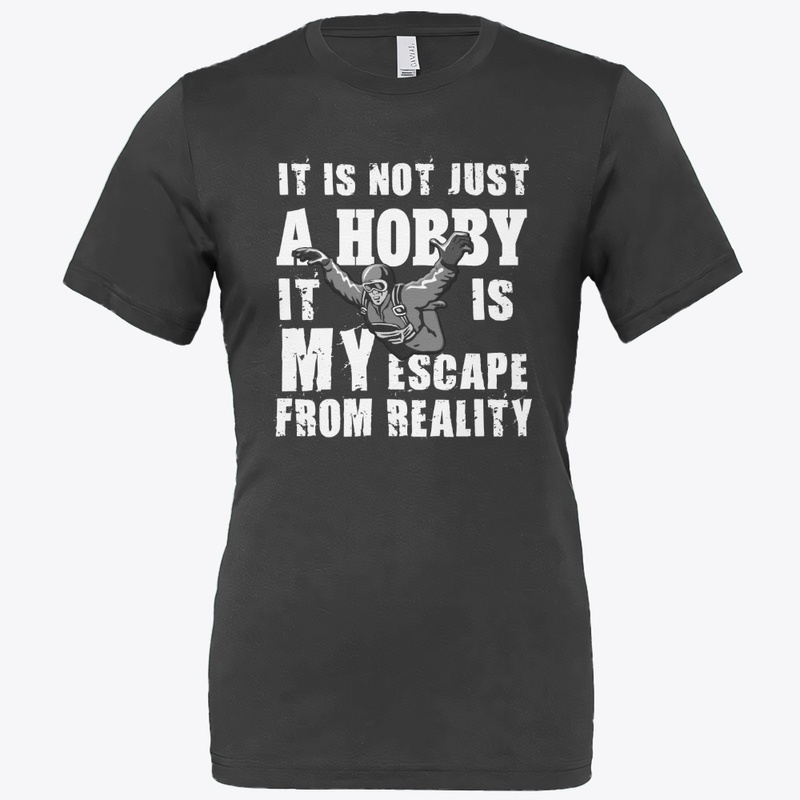 Skydiving escape from Reality T-shirt.