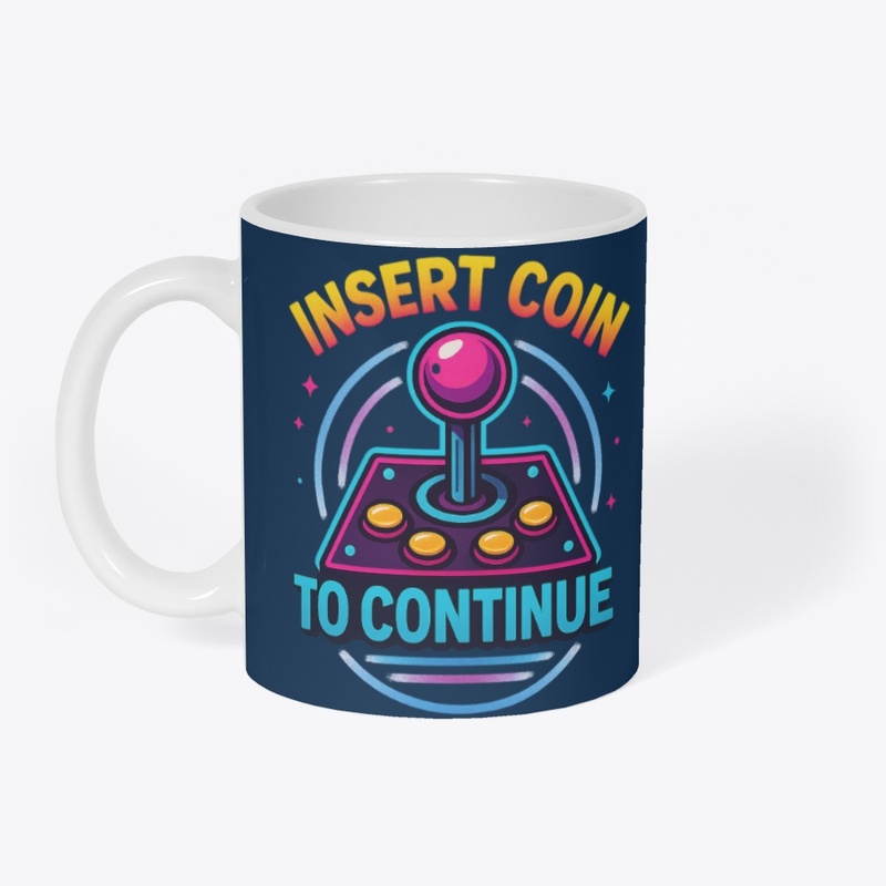 “INSERT COIN TO CONTINUE” – Limited Drop
