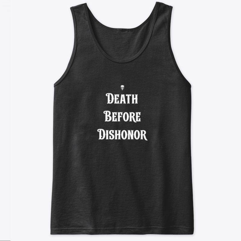 Death Before Dishonor 9302 - Classic Tank Top