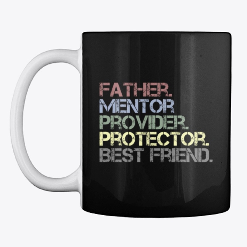 Father Mentor Provider Protector Bestie