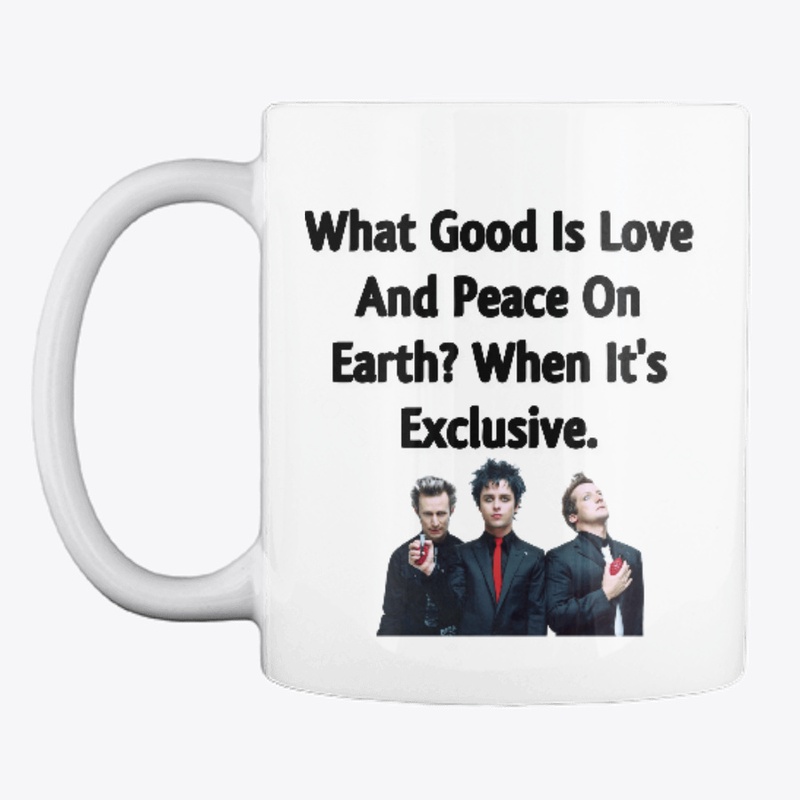 What Good Is Love And Peace