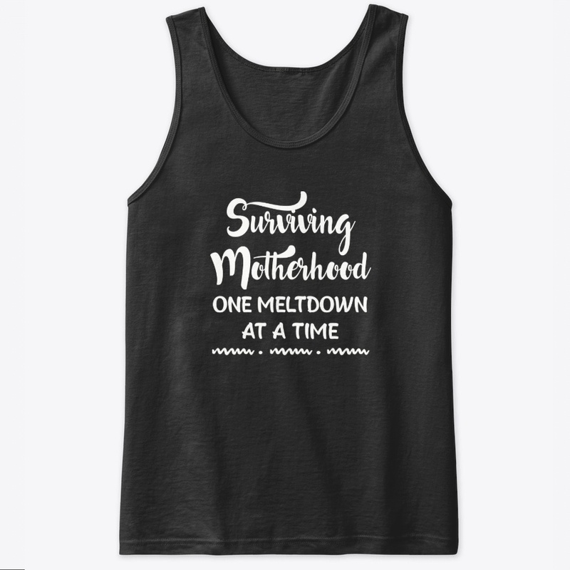 Surviving Motherhood One Meltdown - 02