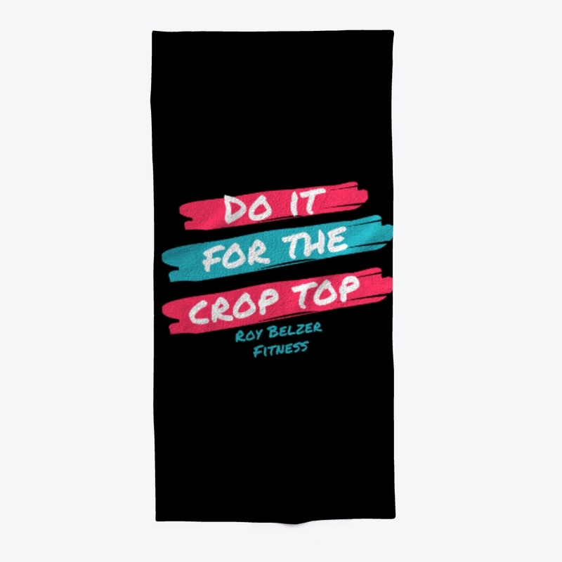 Do It For The Crop Top