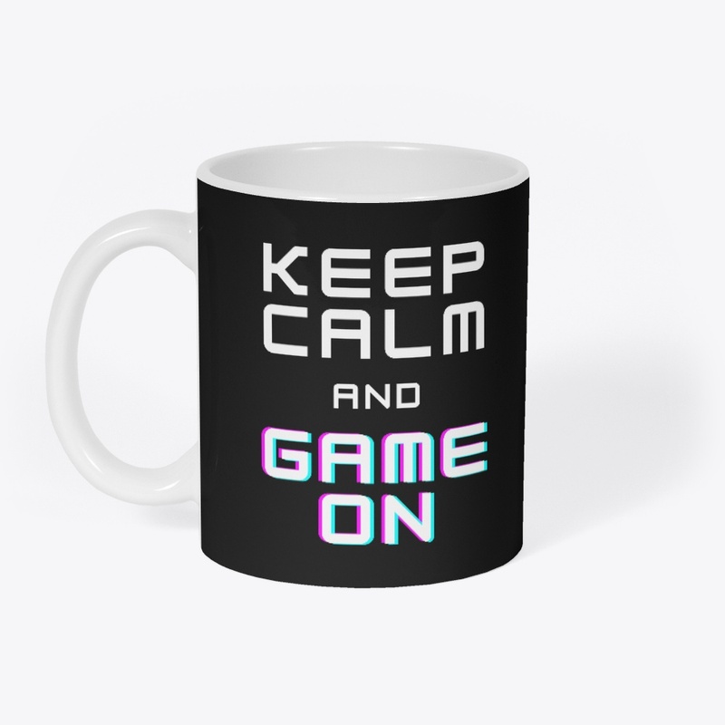 Keep Calm And Game On