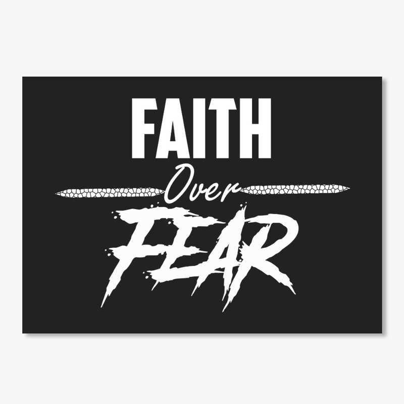 Faith Over Fear