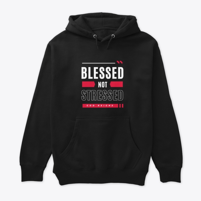 Blessed Not Stressed