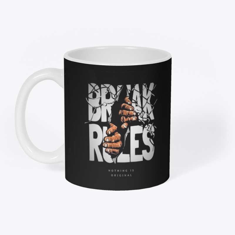 Break the rules