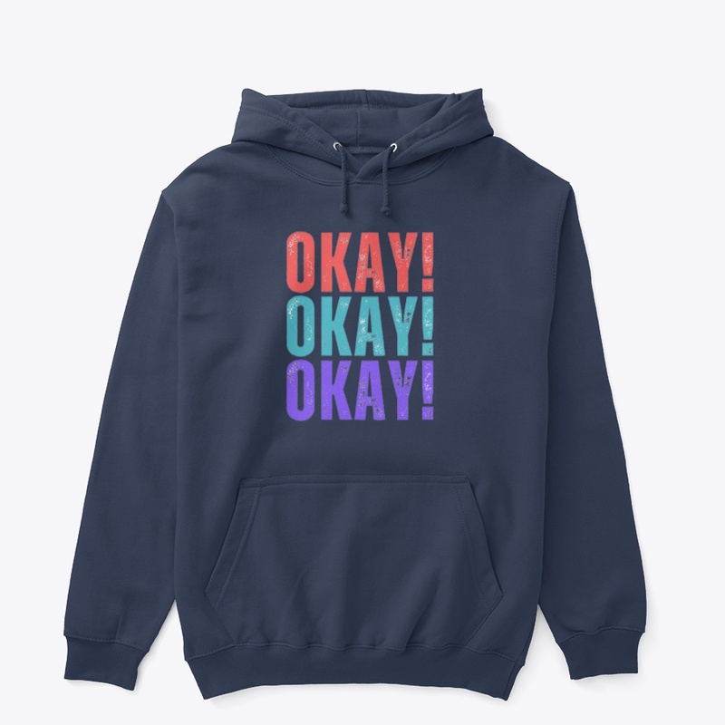 Okay!