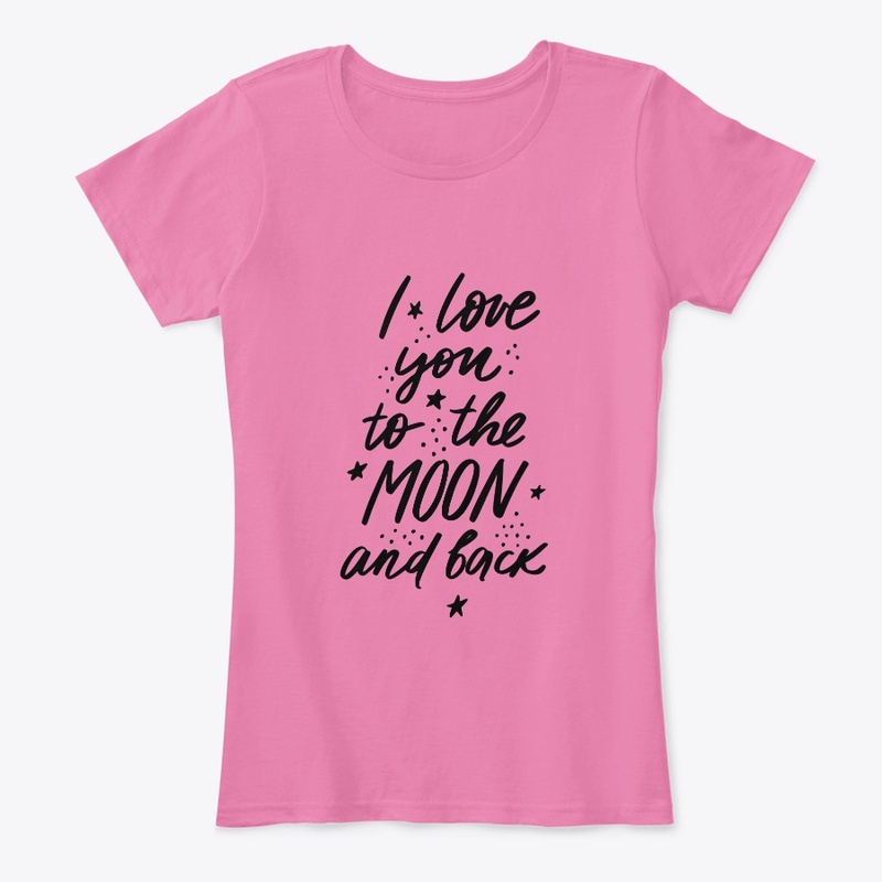 I love you to the moon and back