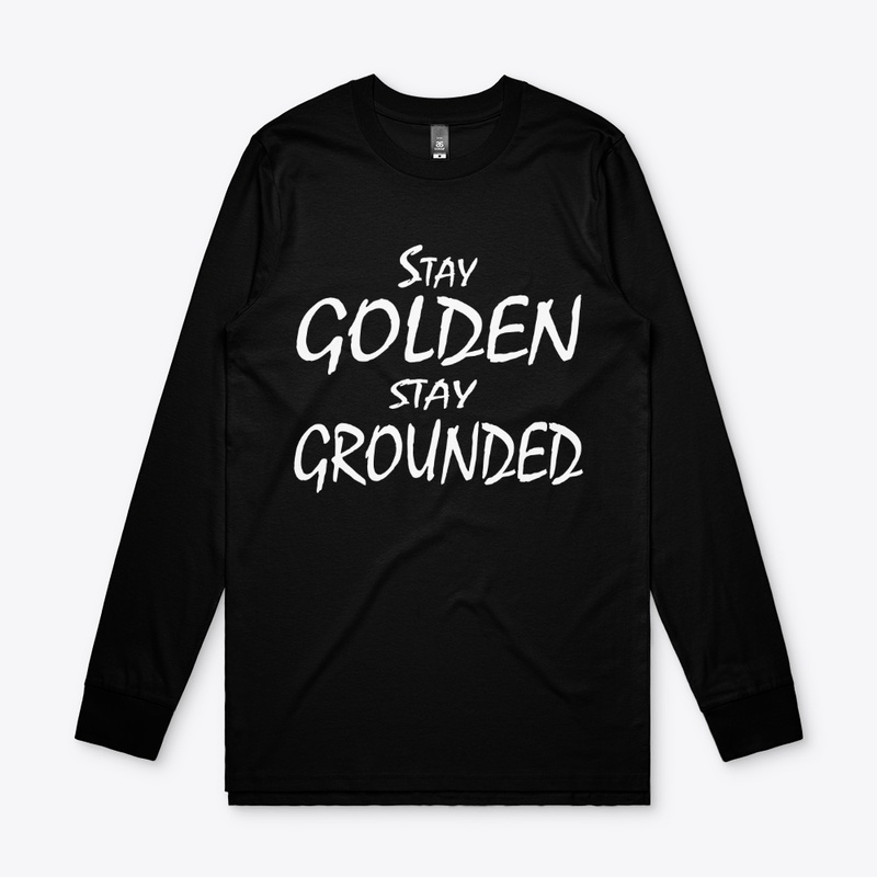 Stay Golden, Stay Grounded 
