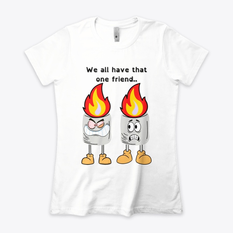 We all have that friend