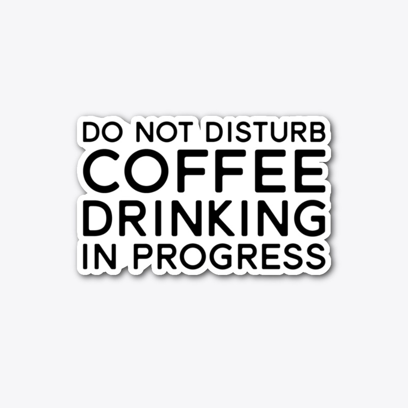 Coffee Drinking In Progress