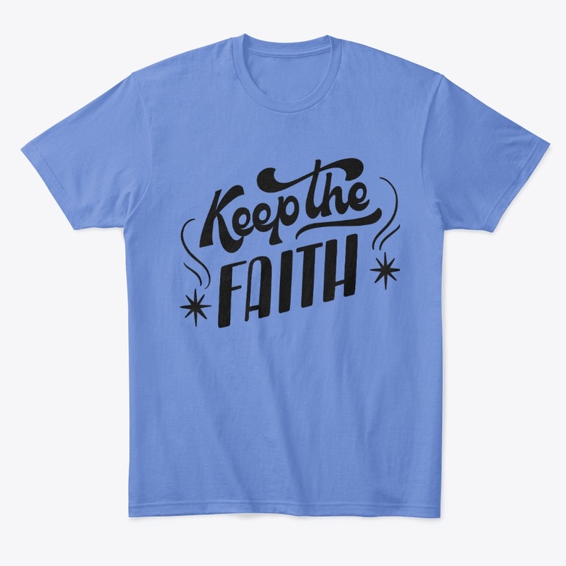 Keep your faith. 
