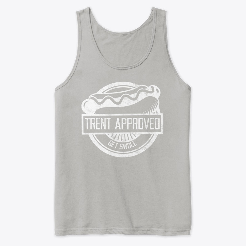 Trent Approved (Get Swole)