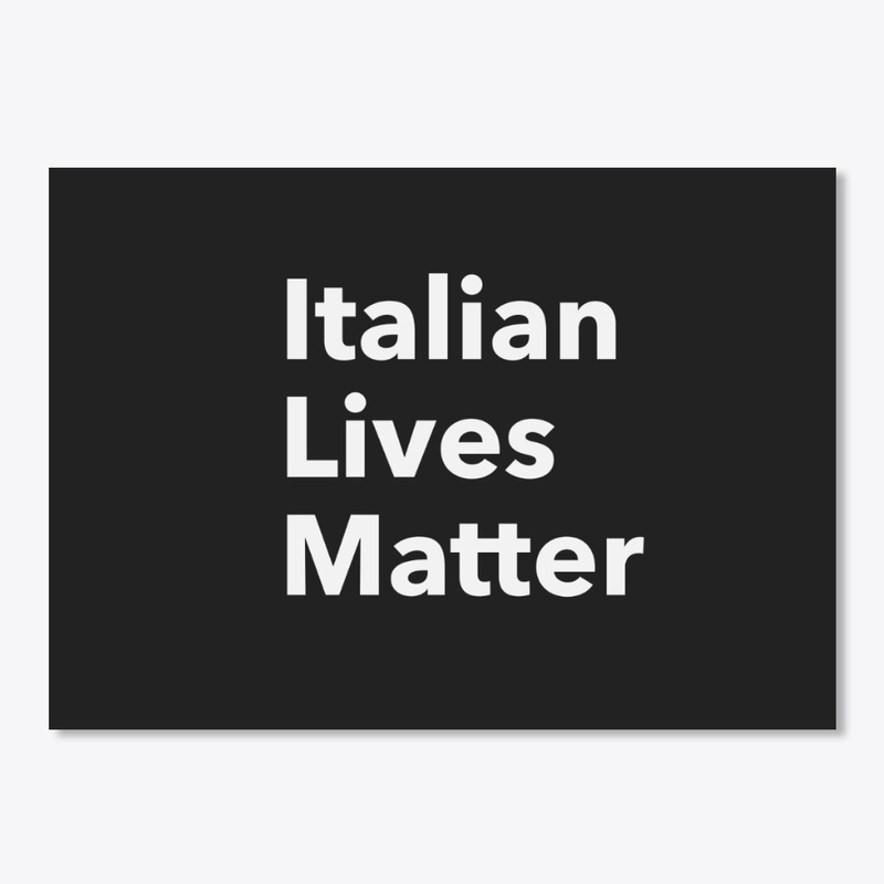 Italian Lives Matter black